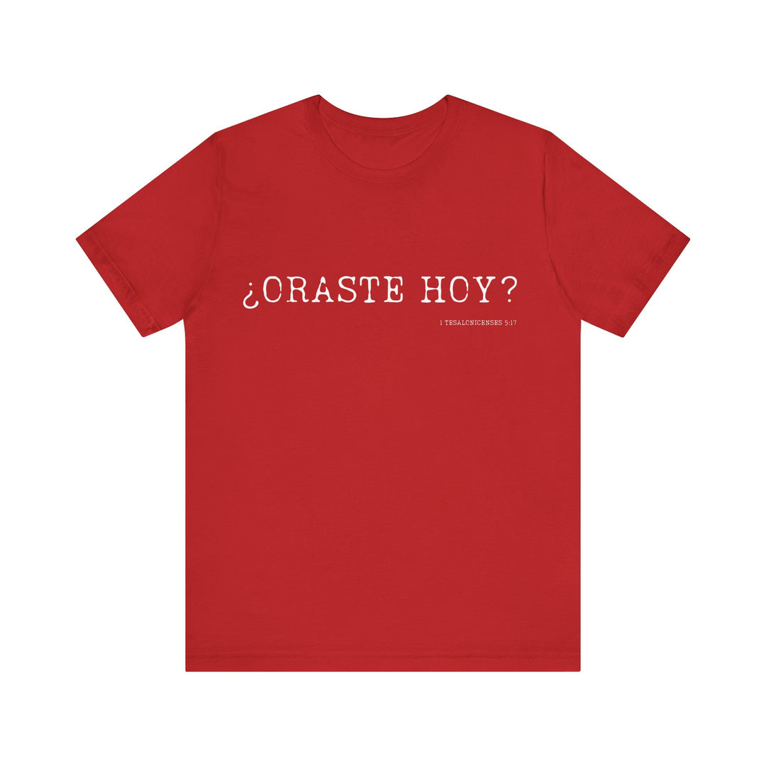 ¿Oraste Hoy? - Camisa Unisex Bella Canva Shirt