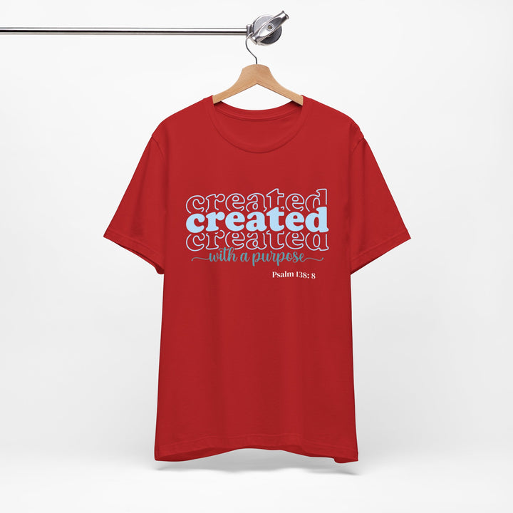 Created with a Purpose Shirt, Bella Canvas Unisex T-Shirt, Created with Purpose Tee, Inspirational T-Shirt, Faith-Based Apparel, Christian Gift, Motivational Short Sleeve Shirt