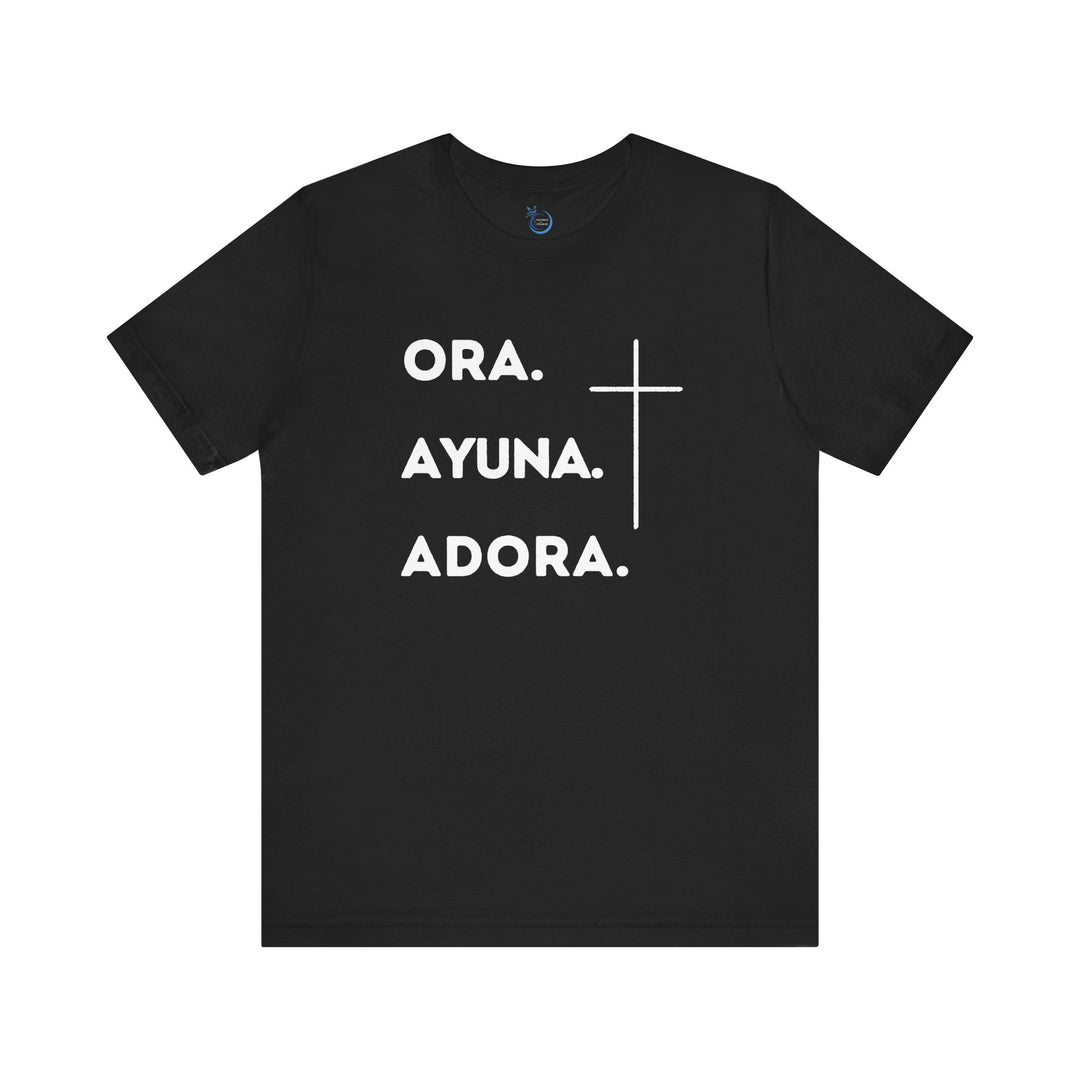 Ora. Ayuna. Adora. - Camisa Unisex, Bella Canva Tshirt