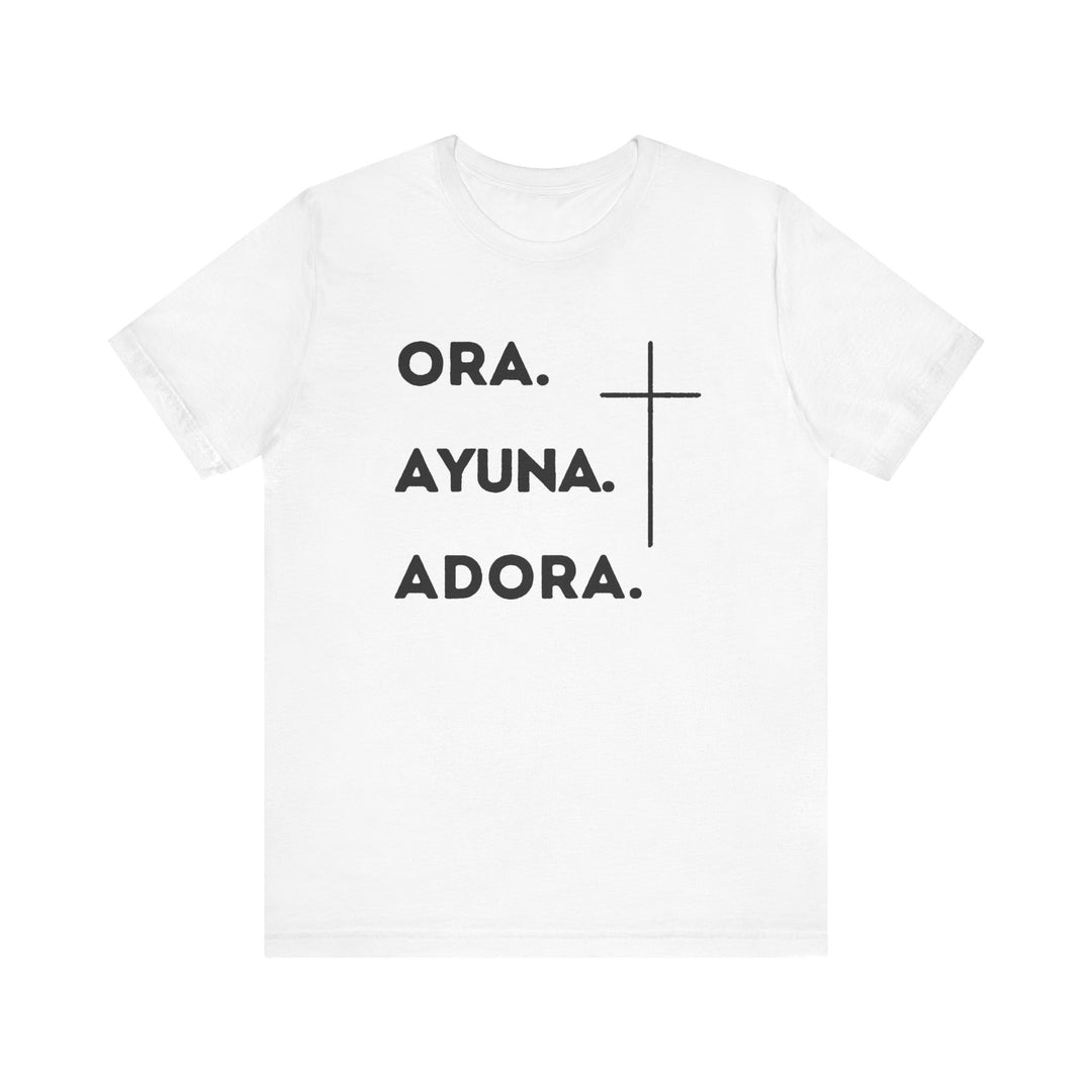 Ora. Ayuna. Adora. - Camisa Unisex, Bella Canva Tshirt