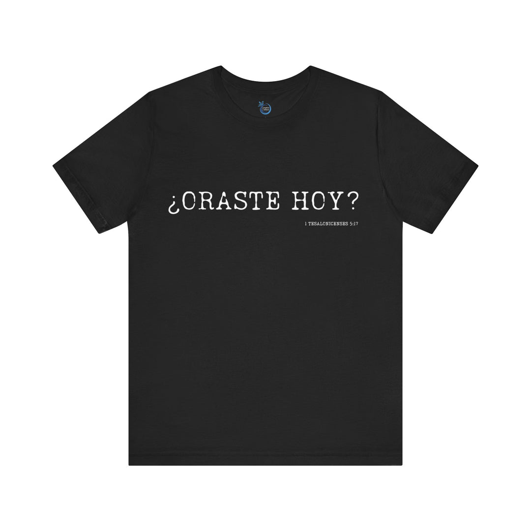 ¿Oraste Hoy? - Camisa Unisex