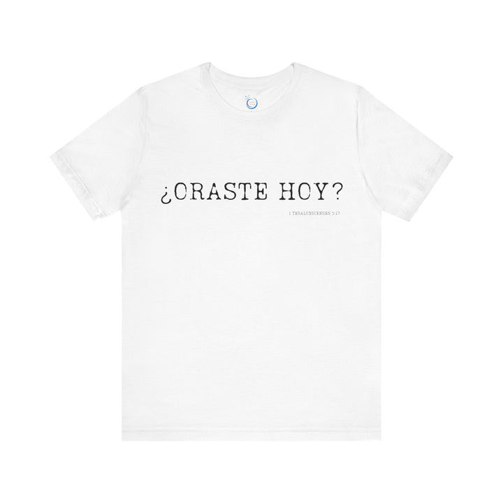 ¿Oraste Hoy? - Camisa Unisex