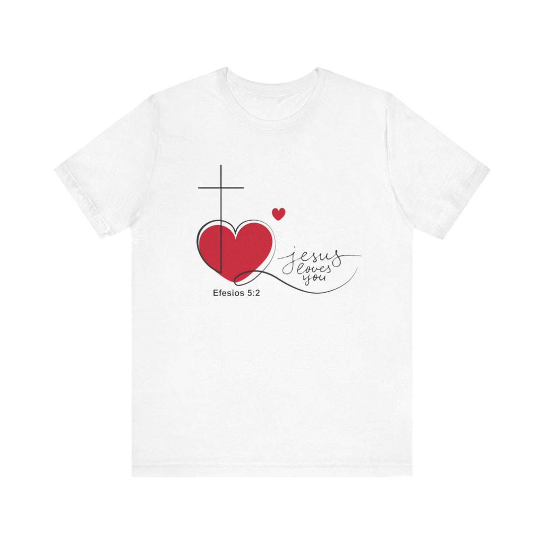 Jesus loves you Shirt, Bella Canva Unisex Tshirt, Bible, God loves you message, Faith-Inspired Love Tee, Jesus Loves You Shirt, Christian Gift, Casual T-Shirt, Everyday Wear, Spiritual Fashion, Christian T-shirt